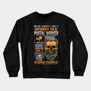 Grumpy Old Postal Worker Crewneck Sweatshirt